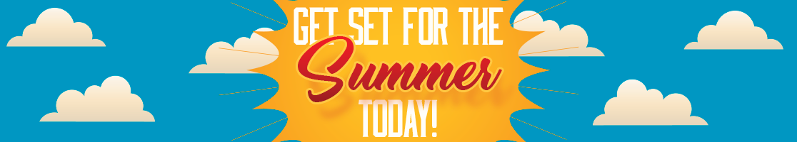 Get Set For The Summer Today! Shop Deals!